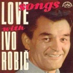Lista de canciones de Ivo Robic - escuchar gratis en su teléfono o tableta.