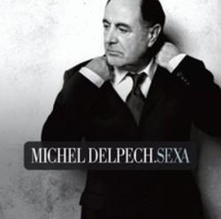 Además de la música de I Can't Go On, I'll Go On feat, te recomendamos que escuches canciones de Michel Delpech gratis.