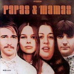 Lista de canciones de The Mamas & The Papas - escuchar gratis en su teléfono o tableta.