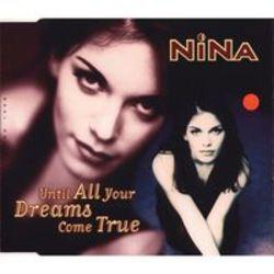 Lista de canciones de Nina - escuchar gratis en su teléfono o tableta.