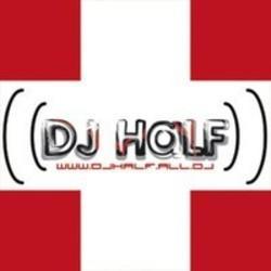 Lista de canciones de DJ HaLF - escuchar gratis en su teléfono o tableta.