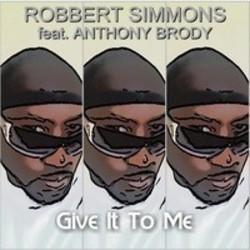 Robbert Simmons Give It to Me feat. Anthony Brody (Radio Mix) escucha gratis en línea.