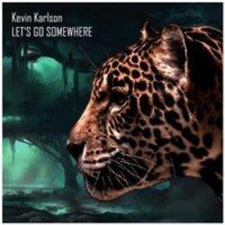 Kevin Karlson lyrics.