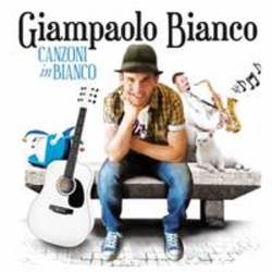 Lista de canciones de Giampaolo Bianco - escuchar gratis en su teléfono o tableta.