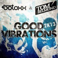Botoxx Good Vibrations (Club Mix) (Feat. Tom Belmond) escucha gratis en línea.