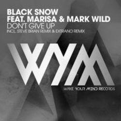 Black Snow Don't Give Up (Radio Edit) (Feat. Marisa  escucha gratis en línea.