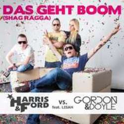 Harris & Ford Das Geht Boom (Shag Ragga) (Gordon & Doyle Mix) (Feat. Gordon & Doyle, Lisah) escucha gratis en línea.