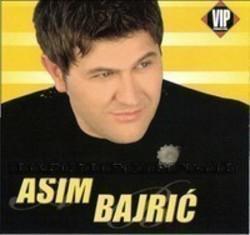 Asim Bajric lyrics.