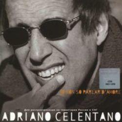 Lista de canciones de Adriano Celentano - escuchar gratis en su teléfono o tableta.